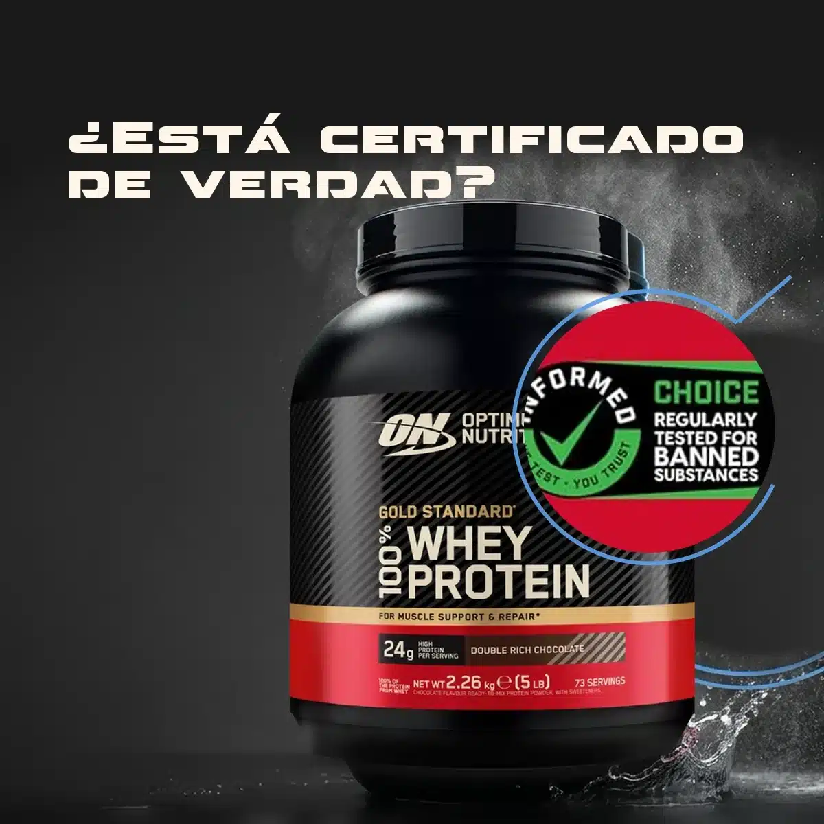 Certificación de terceros: cómo comprobarla en 3 pasos 1 Sello Informed Choice de certificación por laboratorio externo sobre un bote de proteína